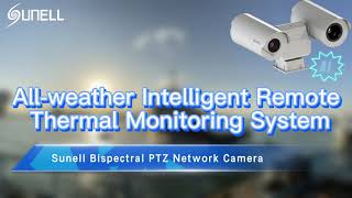 Sistema de Monitoramento Térmico Remoto Inteligente Sunell para todas as condições meteorológicas